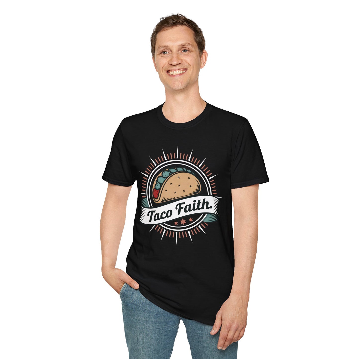 Taco Faith - Believe in the Power of Tacos Food T-Shirt