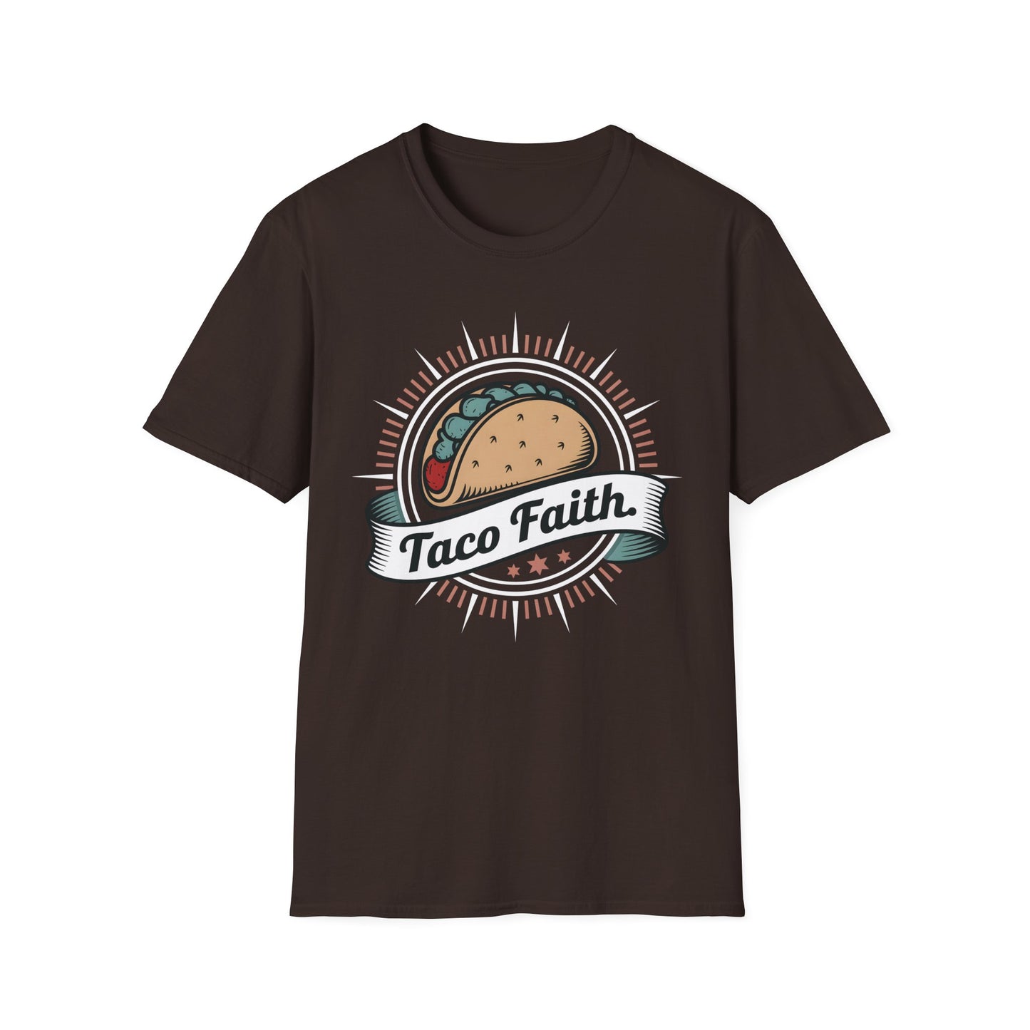 Taco Faith - Believe in the Power of Tacos Food T-Shirt
