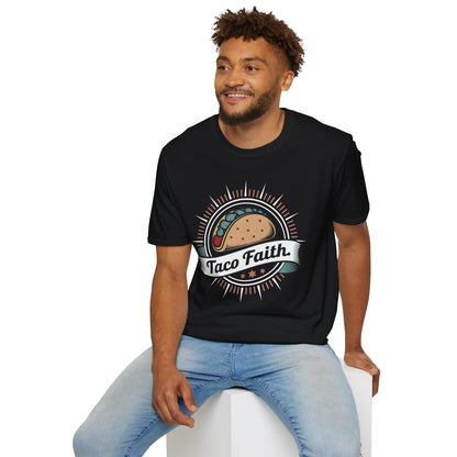 Taco Faith - Believe in the Power of Tacos Food T-Shirt