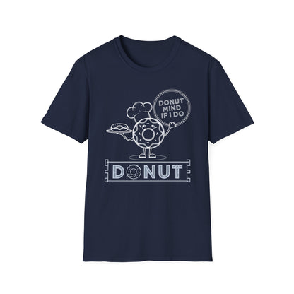 Donut Mind If I Do - Funny Chef Donut Pun Bakery T-shirt