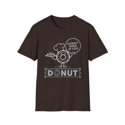Donut Mind If I Do - Funny Chef Donut Pun Bakery T-shirt