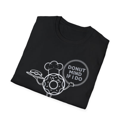 Donut Mind If I Do - Funny Chef Donut Pun Bakery T-shirt