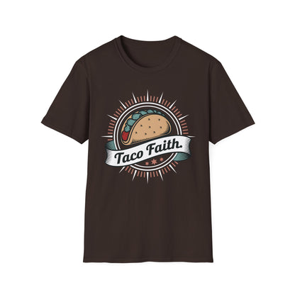 Taco Faith - Believe in the Power of Tacos Food T-Shirt