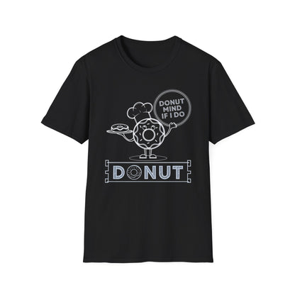Donut Mind If I Do - Funny Chef Donut Pun Bakery T-shirt