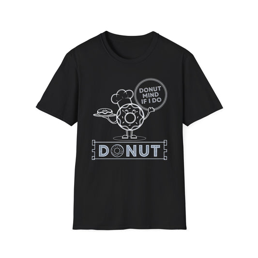 Donut Mind If I Do - Funny Chef Donut Pun Bakery T-shirt