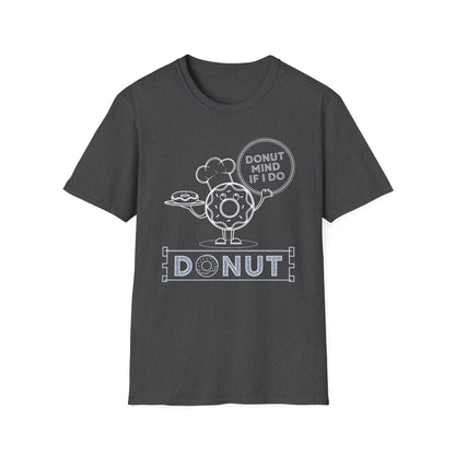 Donut Mind If I Do - Funny Chef Donut Pun Bakery T-shirt